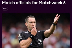 英超第6輪裁判：吉萊特執(zhí)法紐卡阿森納，胡珀執(zhí)法切爾西布萊頓