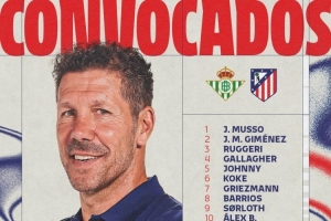 馬競客戰(zhàn)貝蒂斯大名單：阿爾瓦雷斯、格列茲曼領(lǐng)銜，卡爾多索回歸