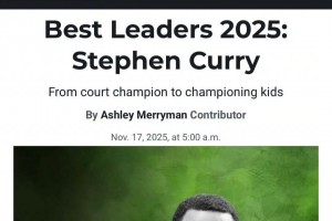 ??恭喜庫里被《美國新聞與世界報道》評為2025年最佳領(lǐng)袖之一！